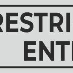 RESTRICTED ENTRY